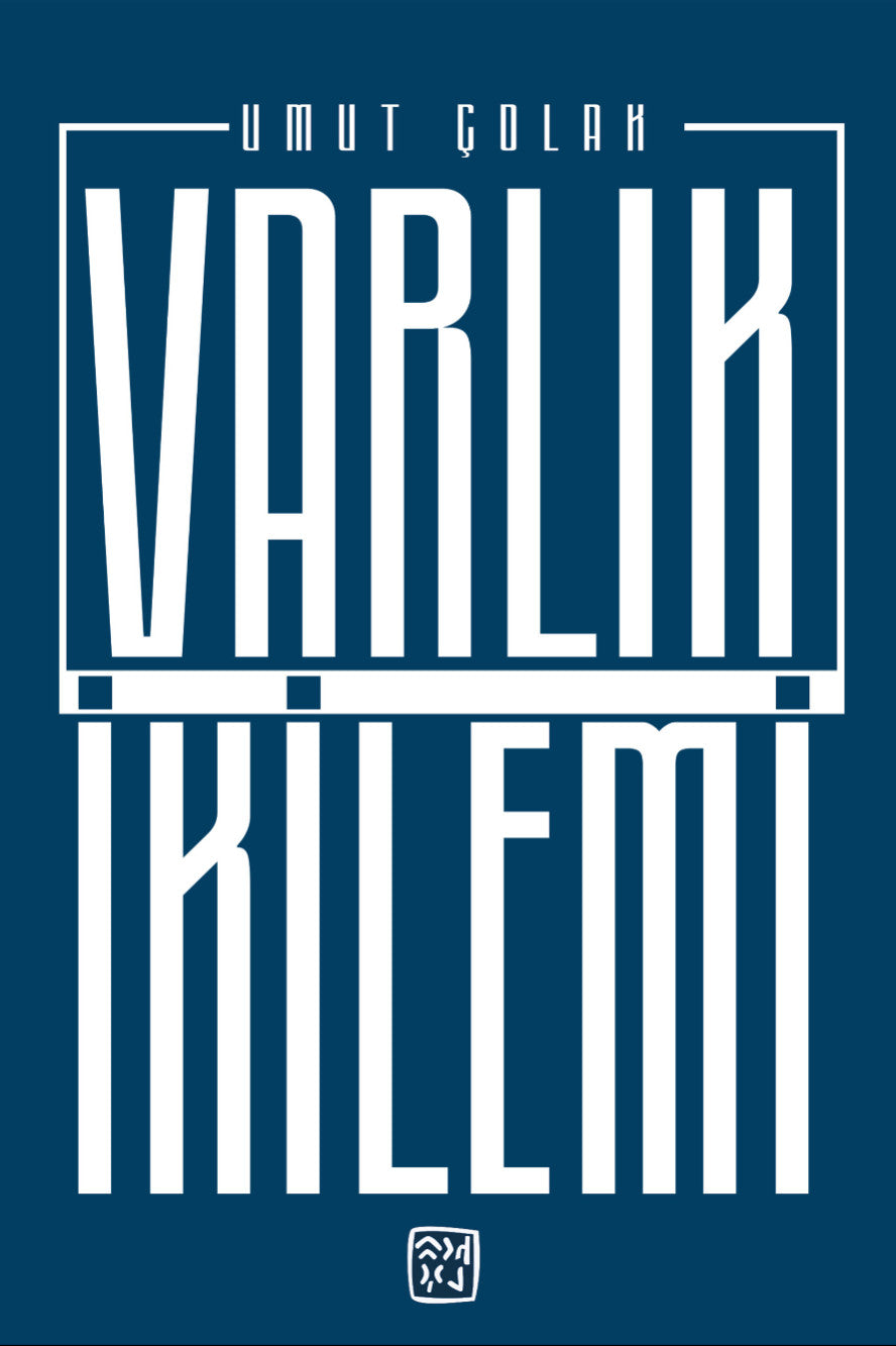 Varlık İkilemi - Umut Çolak kitap kapağı