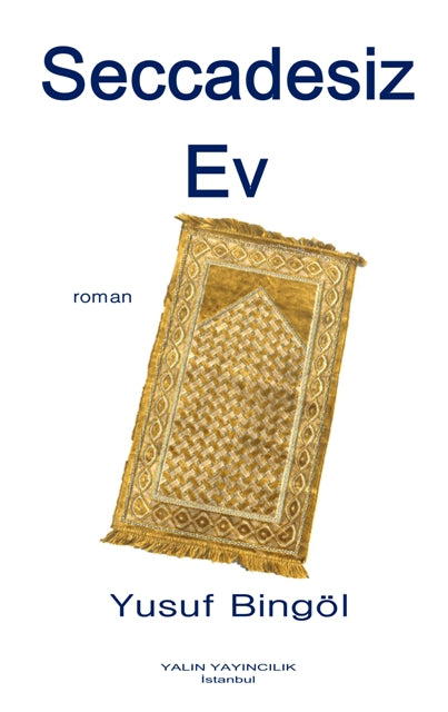 Seccadesiz Ev - Yusuf Bingöl kitap kapağı