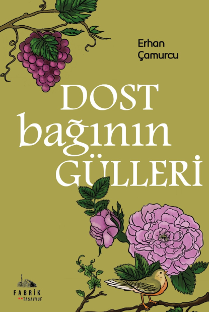 Dost Bağının Gülleri - Erhan Çamurcu kitap kapağı