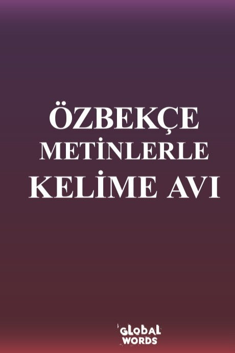 Özbekçe Metinlerle Kelime Avı - Kolektif kitap kapağı