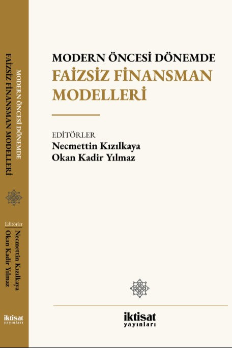 Modern Öncesi Dönemde Faizsiz Finansman Modelleri - Necmettin Kızılkaya, kitap kapağı