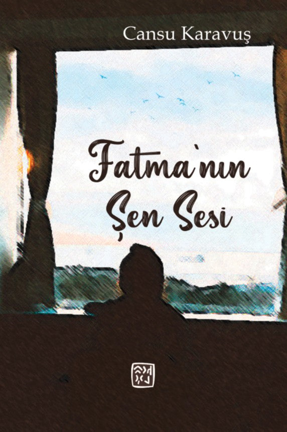 Fatma'nın Şen Sesi - Cansu Karavuş kitap kapağı