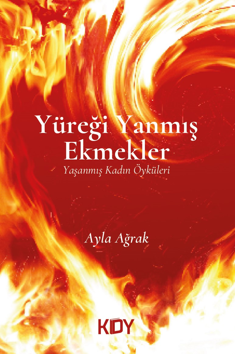 Yüreği Yanmış Ekmekler - Ayla Ağrak kitap kapağı