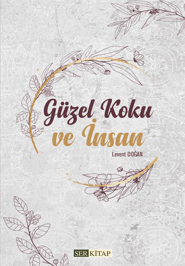 Güzel Koku ve İnsan - Levent Doğan kitap kapağı