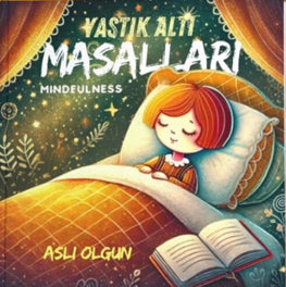 Yastık Altı Masalları Mindfulness - A. Aslı Ogun kitap kapağı