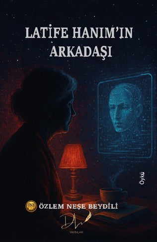 Latife Hanım'ın Arkadaşı - Özlem Neşe Beydili kitap kapağı