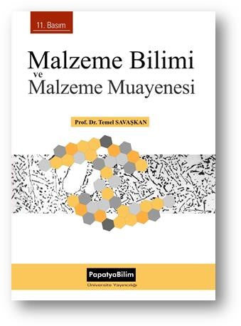 Malzeme Bilimi ve Malzeme Muayenesi - Prof. Dr. Temel Savaşkan kitap kapağı