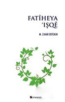 Fatîheya Işqe - M. Zahir Ertekin kitap kapağı