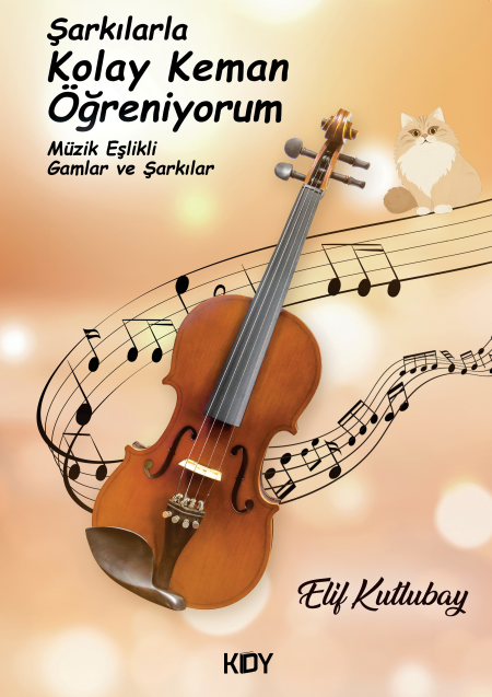 Şarkılarla Kolay Keman Öğreniyorum - Elif Kutlubay kitap kapağı