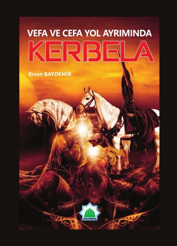 Vefa ve Cefa Yol Ayrımında Kerbela - Ersan Baydemir kitap kapağı