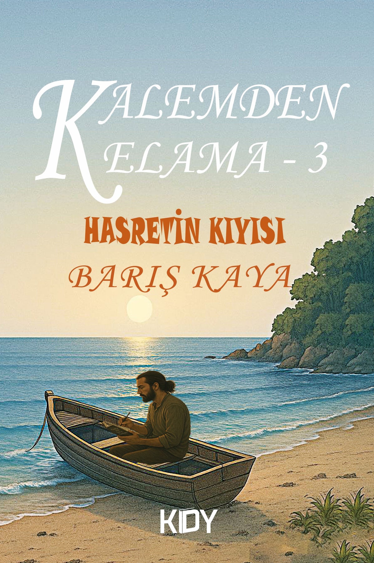 Kalemden Kelama 3 - Barış Kaya kitap kapağı