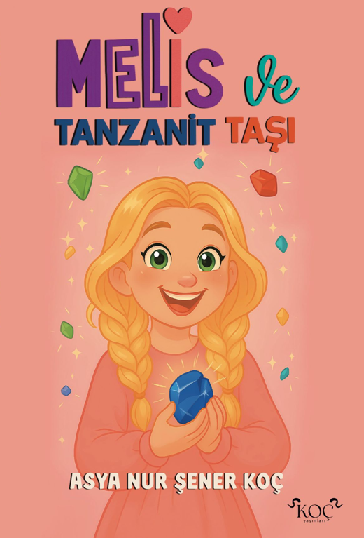 Melis Ve Tanzanit Taşı - Asya Nur Şener Koç kitap kapağı