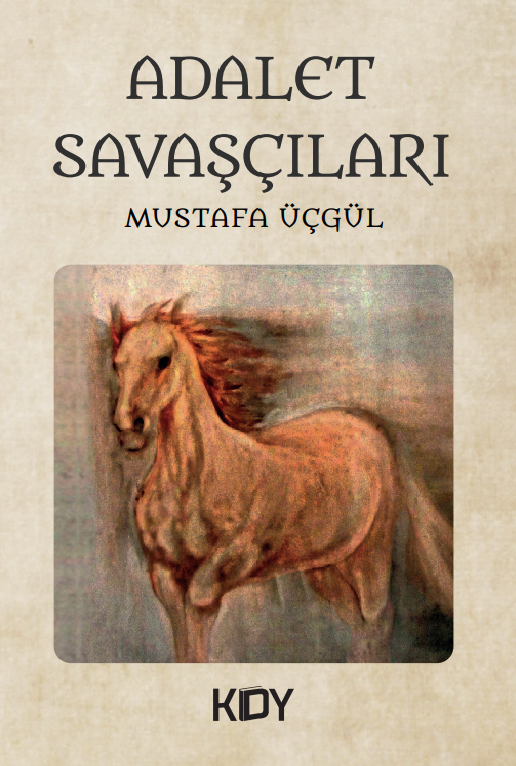 Adalet Savaşçıları - Mustafa Üçgül kitap kapağı