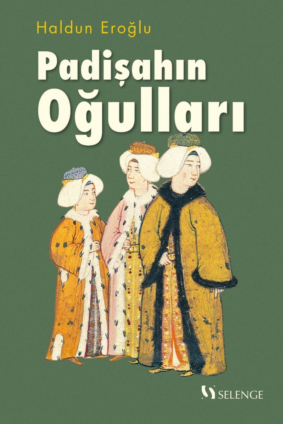Padişahın Oğulları - Haldun Eroğlu kitap kapağı