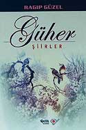 Güher Şiirler - Emekli Müftü Ragıp Güzel kitap kapağı