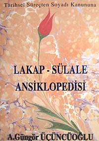Lakap-Sülale Ansiklopedisi / 23-A-11 - A.Güngör Üçüncüoğlu kitap kapağı