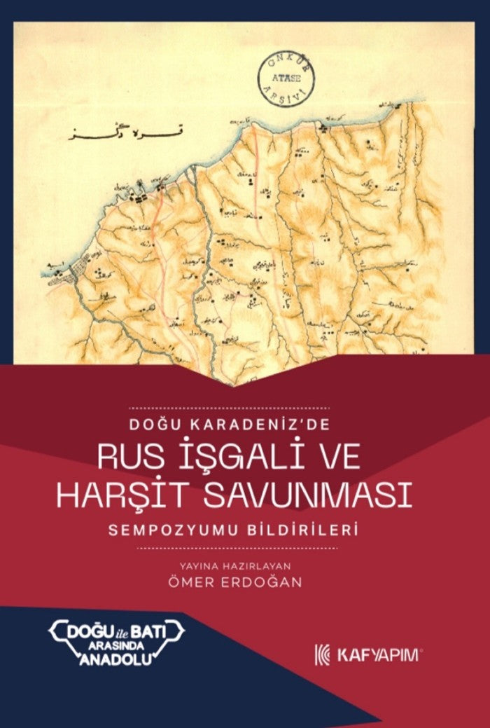 Doğu Karadeniz'de Rus İşgali ve Hurşit Savunması - Ömer Erdoğan kitap kapağı
