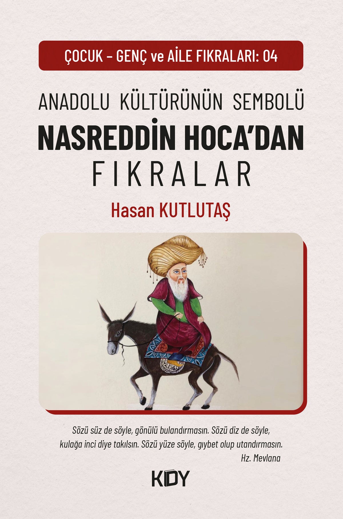 Anadolu Kültürünün Sembolü Nasreddin Hoca'dan Fıkralar - Hasan Kutlutaş kitap kapağı