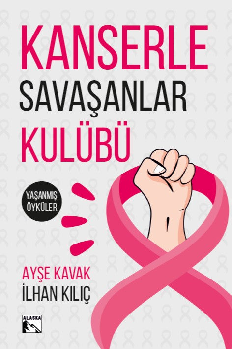 Kanserle Savaşanlar Kulübü - İlhan Kılıç kitap kapağı