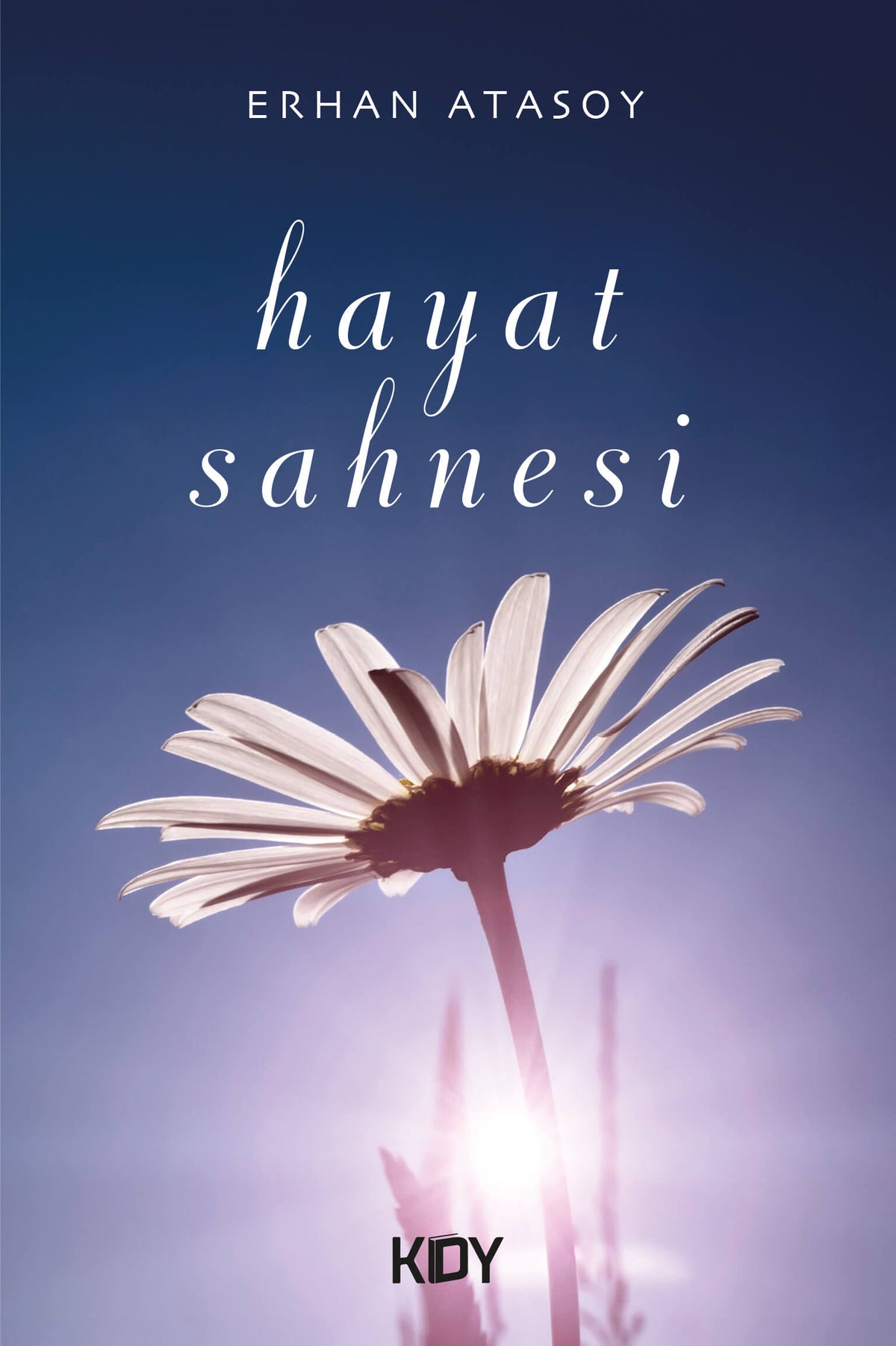 Hayat Sahnesi - Erhan Atasoy kitap kapağı