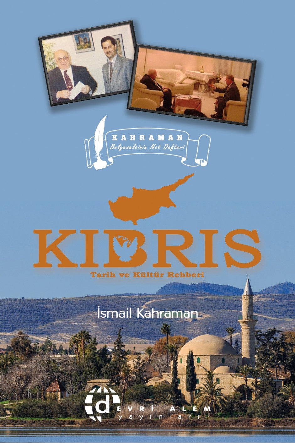 Kıbrıs Tarih ve Kültür Rehberi - İsmail Kahraman kitap kapağı