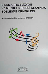 Sinema, Televizyon ve Müzik Eserleri Alanında Sözleşme Örnekleri - Av. Derman Kanal kitap kapağı