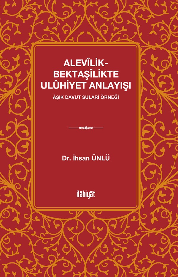 Alevîlik-Bektaşîlikte Ulûhiyet Anlayışı - İhsan Ünlü kitap kapağı