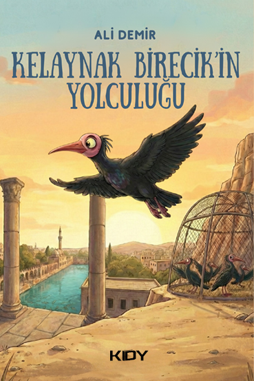 Kelaynak Birecik'in Yolculuğu - Ali Demir kitap kapağı