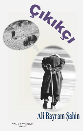 Çıkıkçı - Ali Bayram Şahin kitap kapağı
