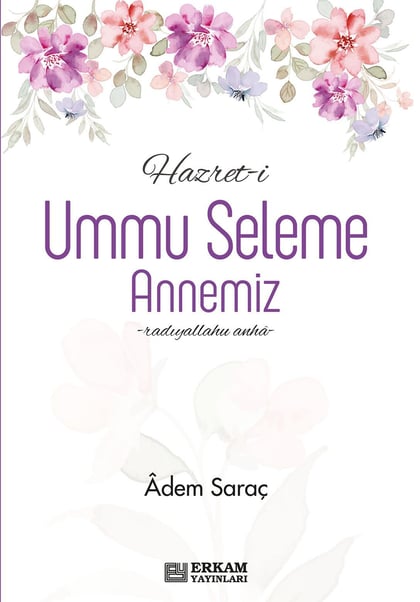 Hazret-i Ummu Seleme Annemiz - Adem Saraç kitap kapağı