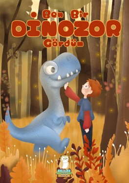 Ben Bir Dinozor Gördüm - Cansu Baysal Kızmaz kitap kapağı