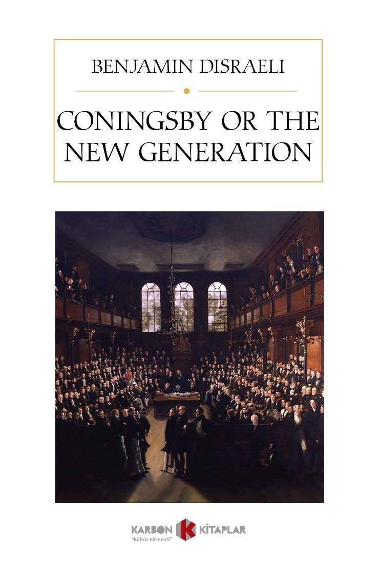 Coningsby or The New Generation - Benjamin Disraeli kitap kapağı