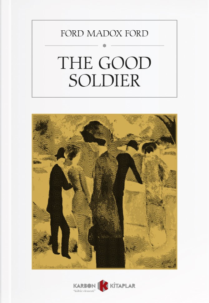 The Good Soldier - Ford Madox Ford kitap kapağı