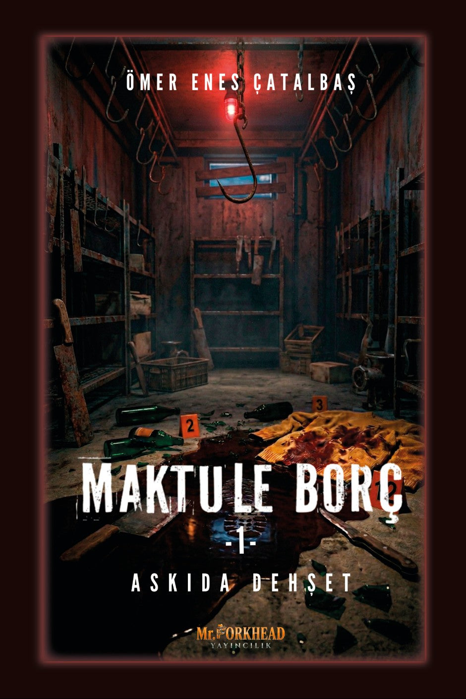 Maktule Borç 1 / Askıda Dehşet - Ömer Enes Çatalbaş kitap kapağı