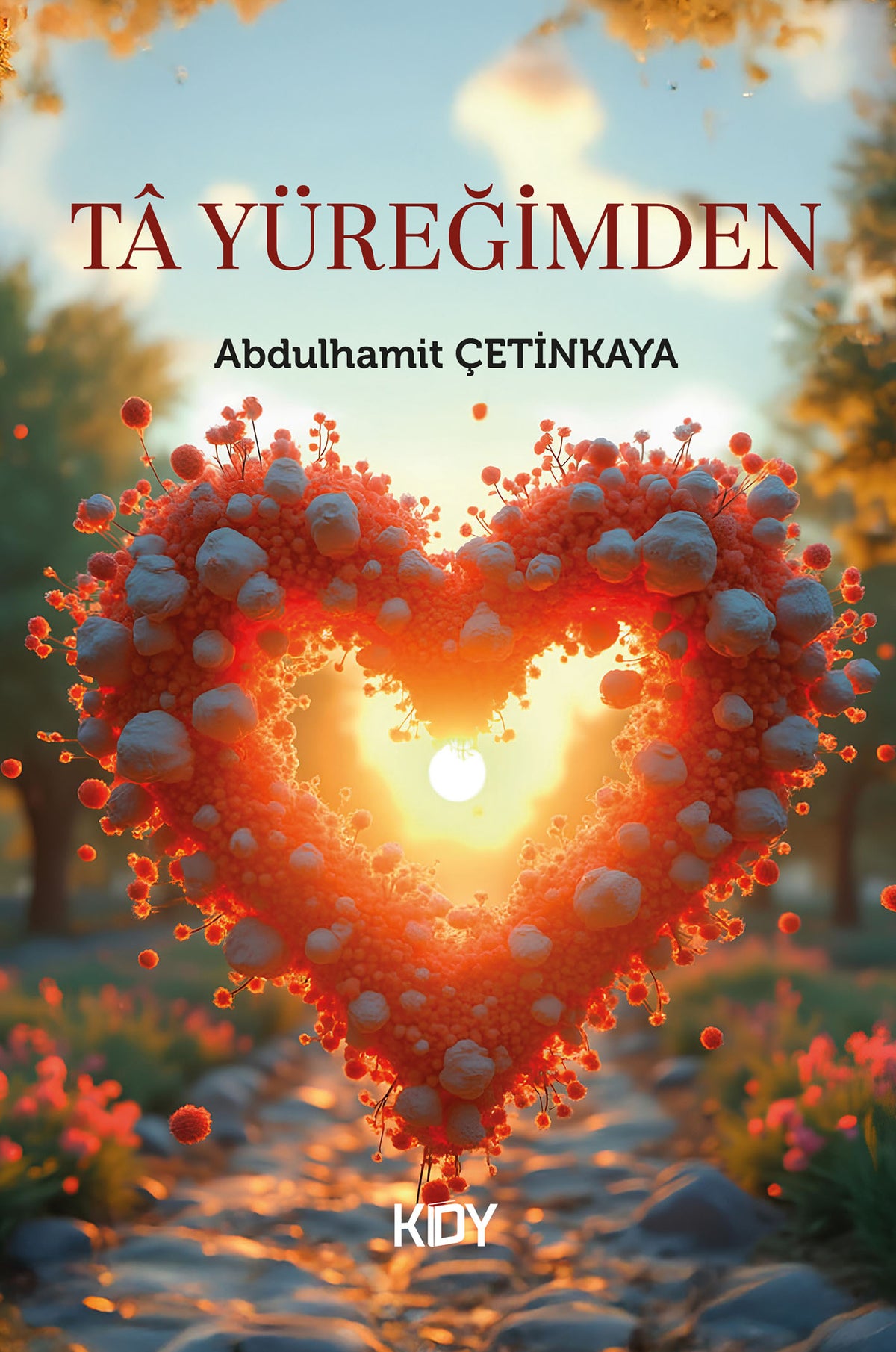 Ta Yüreğimden - Abdulhamit Çetinkaya kitap kapağı