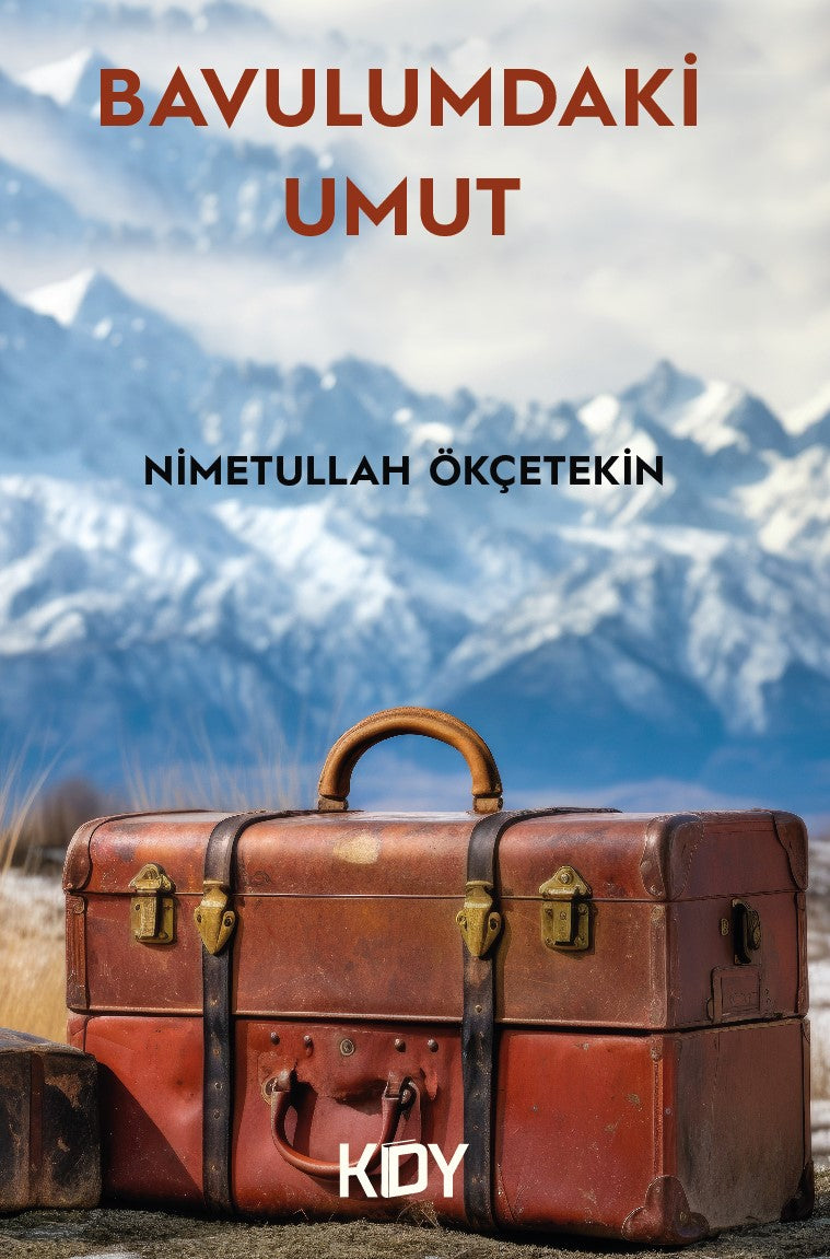 Bavulumdaki Umut - Nimetullah Ökçetekin kitap kapağı
