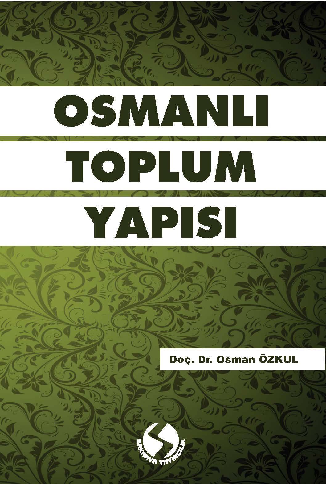 Osmanlı Toplum Yapısı - Osman Özkul kitap kapağı