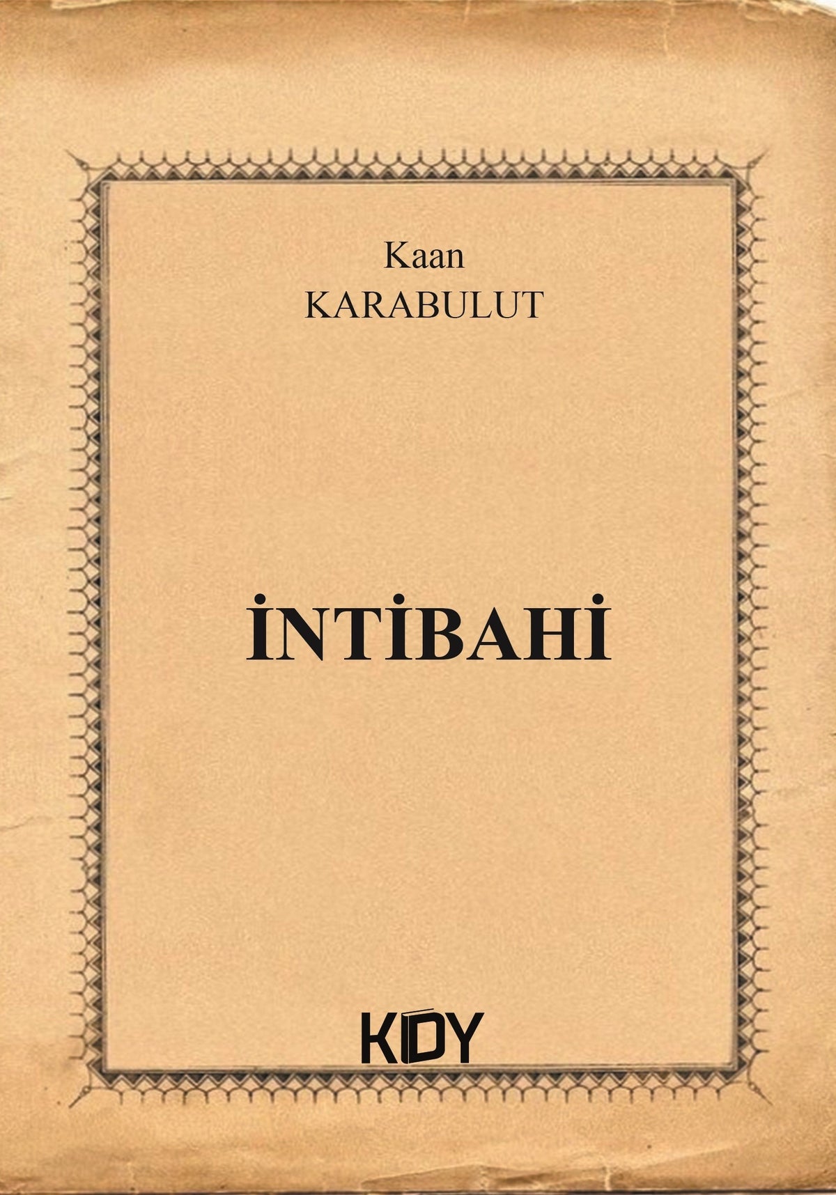 İntibahi - Kaan Karabulut kitap kapağı