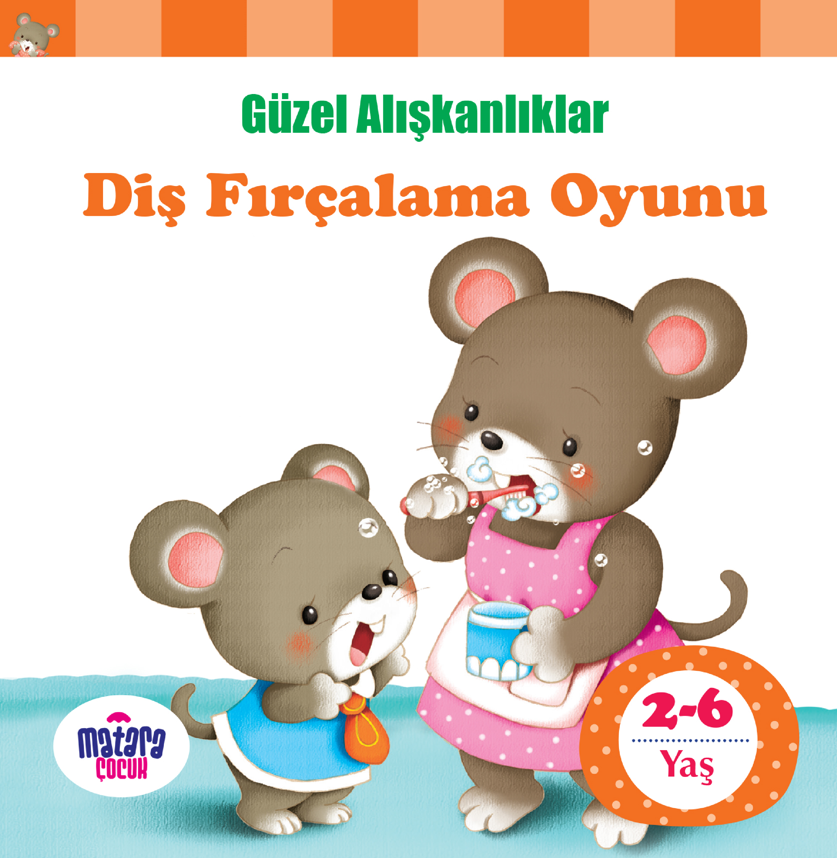 Mirador Diş Fırçalama Oyunu / Güzel Alışkanlıklar - Kolektif kitap kapağı