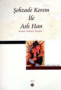 Şehzade Kerem İle Aslı Han (Horasan Türkçesi Varyantı) - Sultan Tulu kitap kapağı
