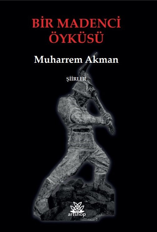 Bir Madenci Öyküsü - Muharrem Akman kitap kapağı