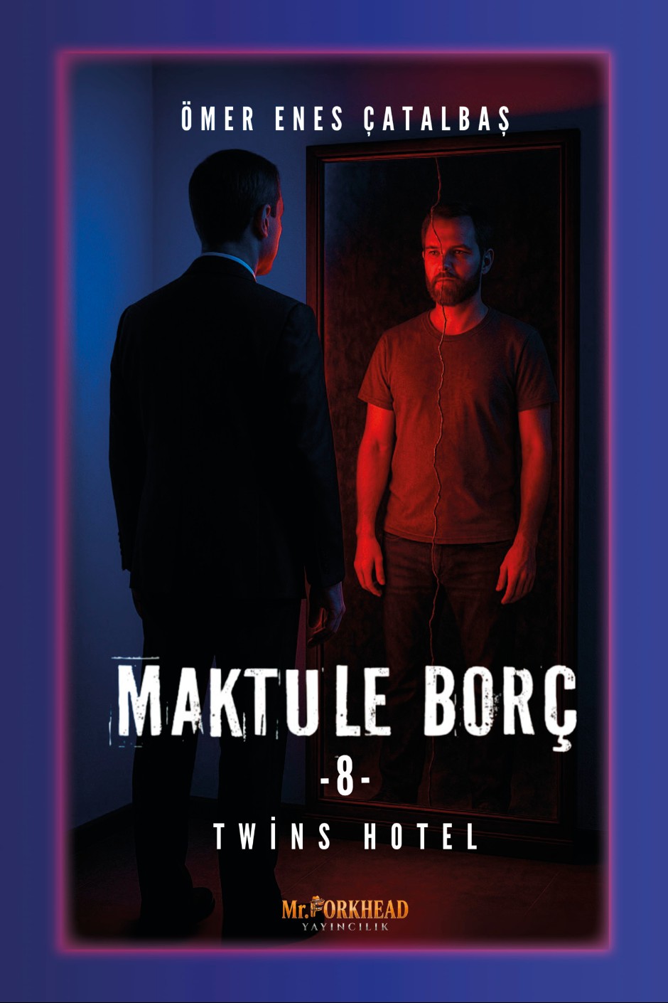 Maktule Borç 8 Twins Hotel - Ömer Enes Çatalbaş kitap kapağı