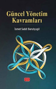 Güncel Yönetim Kavramları - İsmet Sabit Barutçugil kitap kapağı