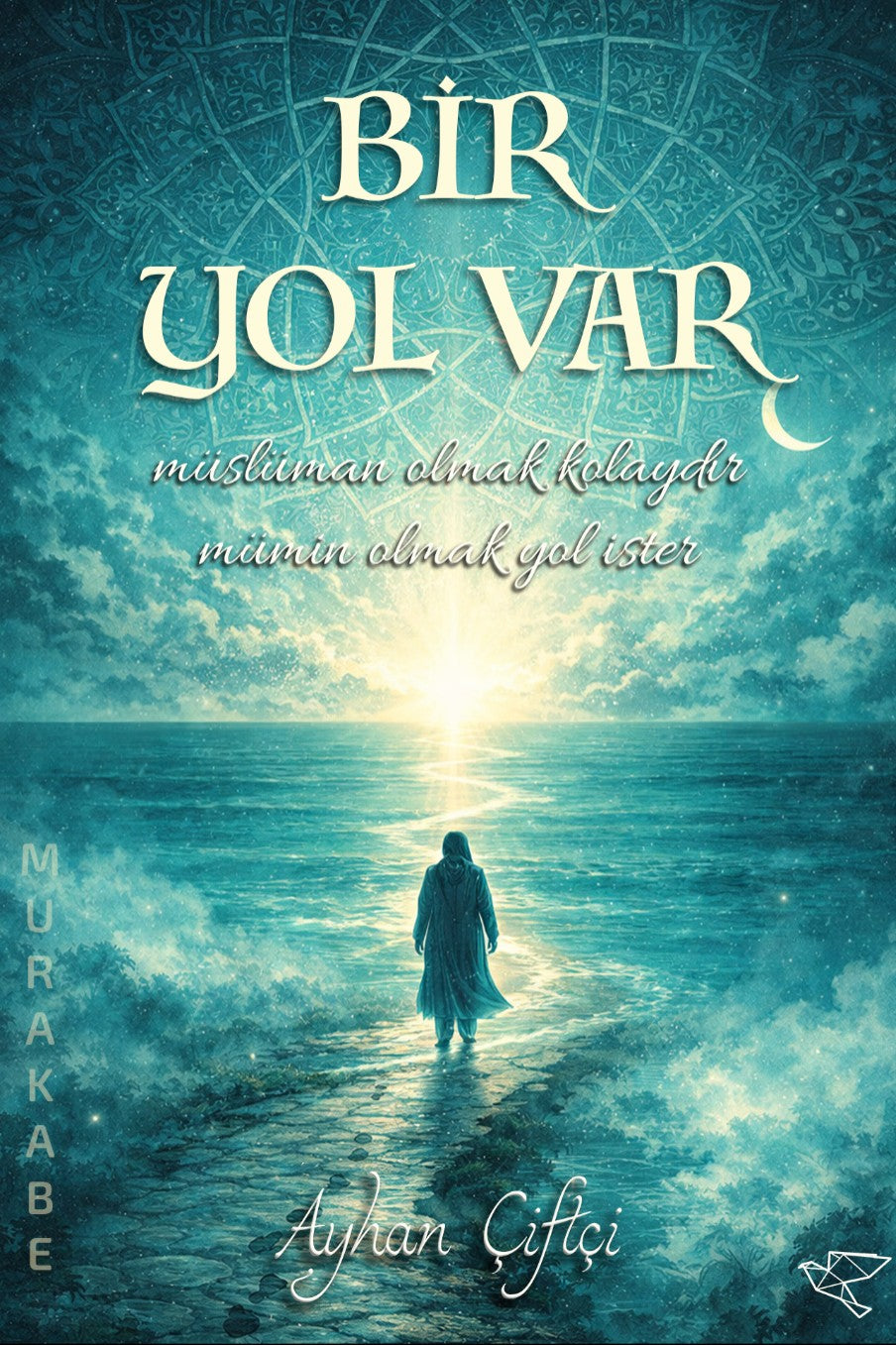Bir Yol Var - Ayhan Çiftçi kitap kapağı
