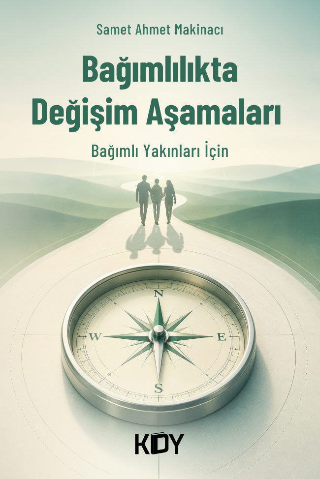 Bağımlılıkta Değişim Aşamaları - Samet Ahmet Makinacı kitap kapağı