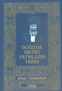 Doğu'da Matbu Yayınların Tarihi - Almaz Yazberdiyev kitap kapağı