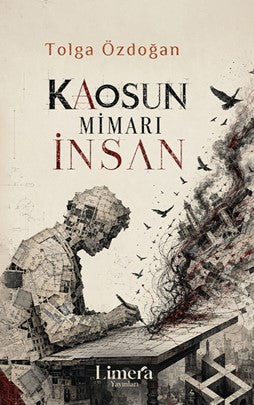 Kaosun Mimarı İnsan - Tolga Özdoğan kitap kapağı