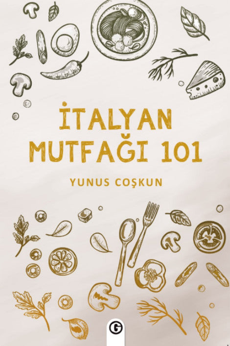 İtalyan Mutfağı 101 - Yunus Coşkun kitap kapağı