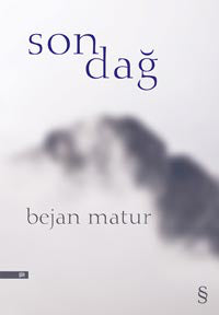 Son Dağ - Bejan Matur kitap kapağı