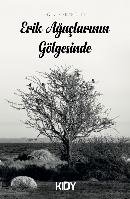 Erik Ağaçlarının Gölgesinde - Oğuz Karakütük kitap kapağı